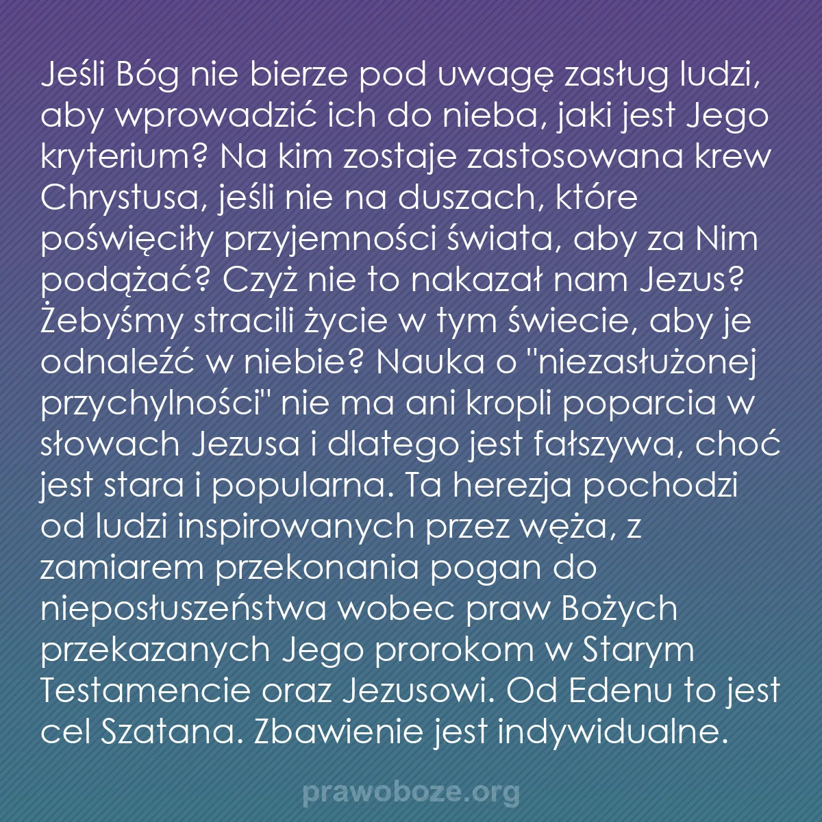 0002 – Grafika o Prawie Bożym: Jeśli Bóg nie bierze pod uwagę zasług ludzi, aby wprowadzić...