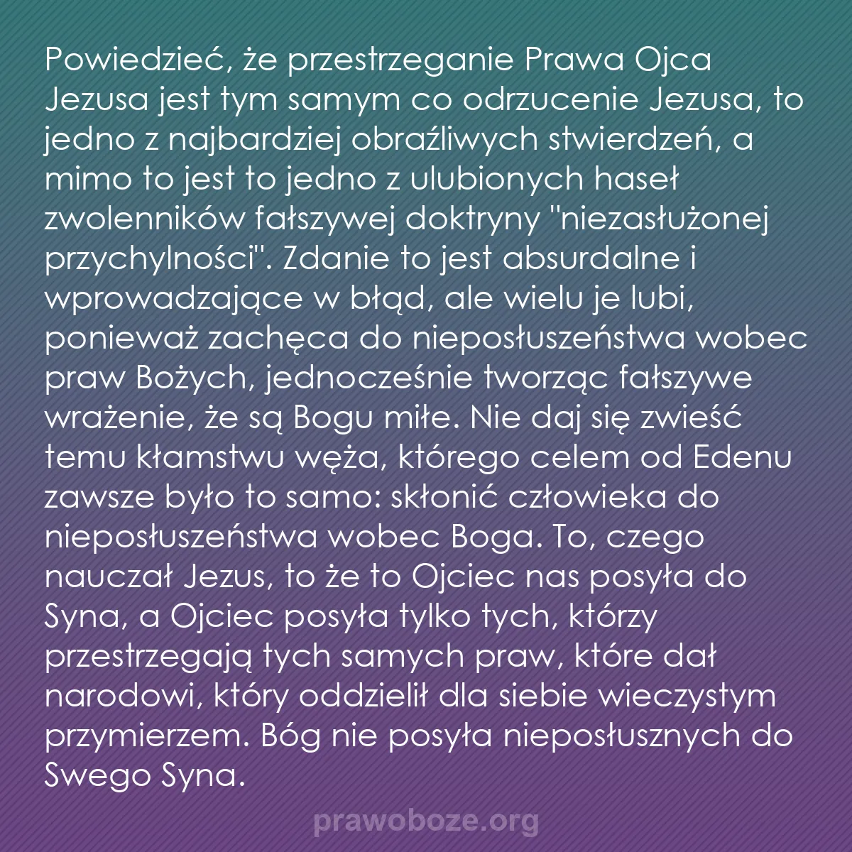 0004 – Grafika o Prawie Bożym: Powiedzieć, że przestrzeganie Prawa Ojca Jezusa jest...