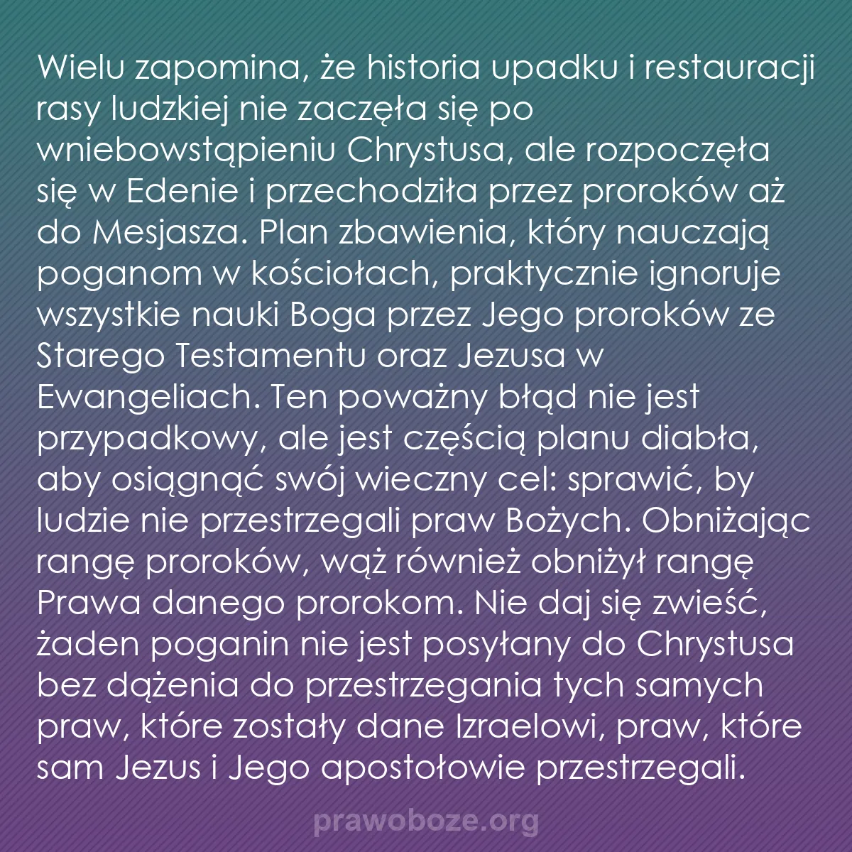 0084 – Grafika o Prawie Bożym: Wielu zapomina, że historia upadku i restauracji rasy...
