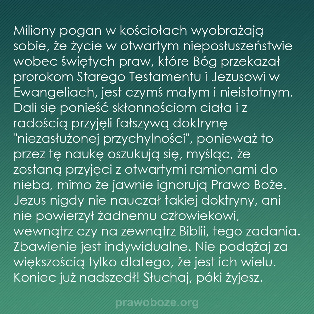 0085 – Grafika o Prawie Bożym: Miliony pogan w kościołach wyobrażają sobie, że życie...
