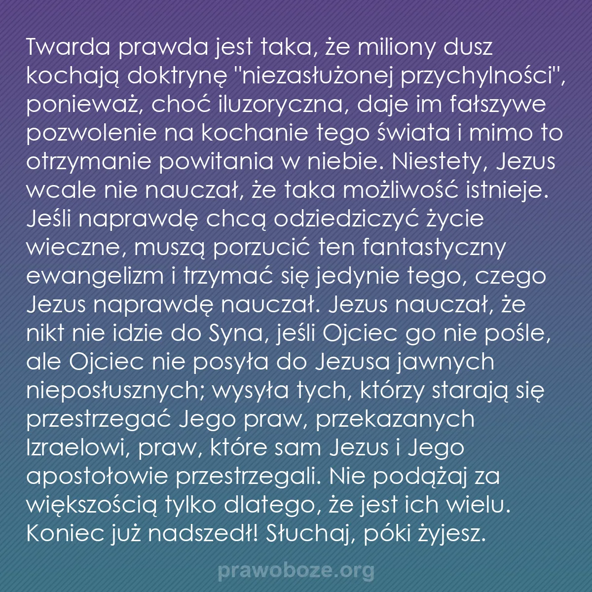 0102 – Grafika o Prawie Bożym: Twarda prawda jest taka, że miliony dusz kochają doktrynę...
