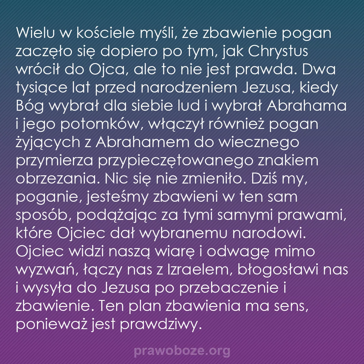 0114 – Grafika o Prawie Bożym: Wielu w kościele myśli, że zbawienie pogan zaczęło...