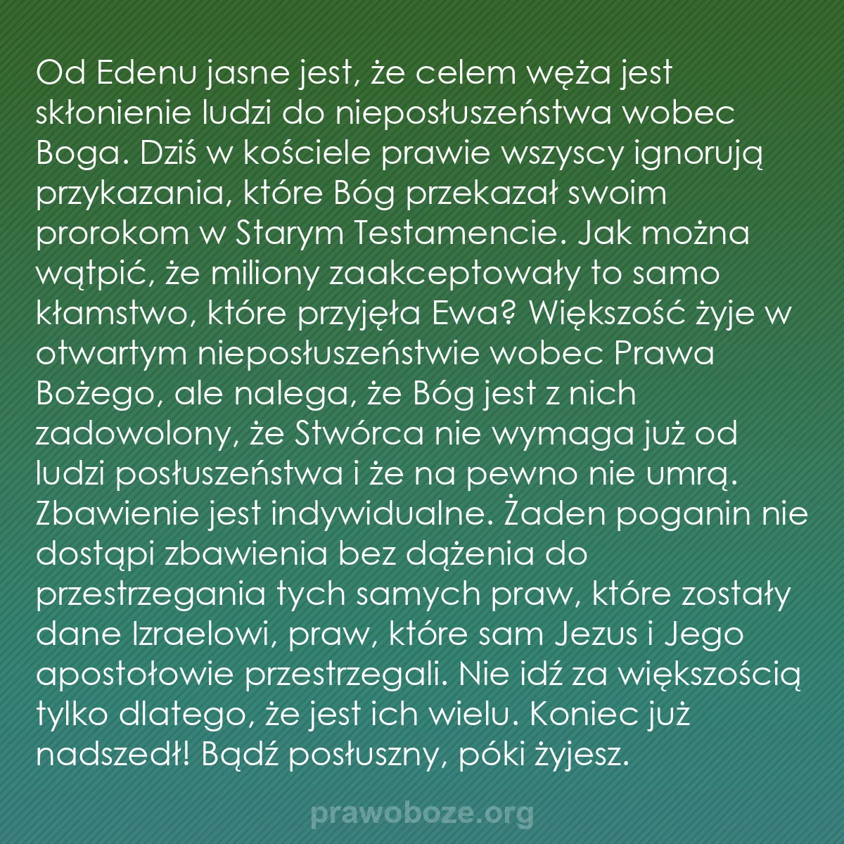 0130 – Grafika o Prawie Bożym: Od Edenu jasne jest, że celem węża jest skłonienie...