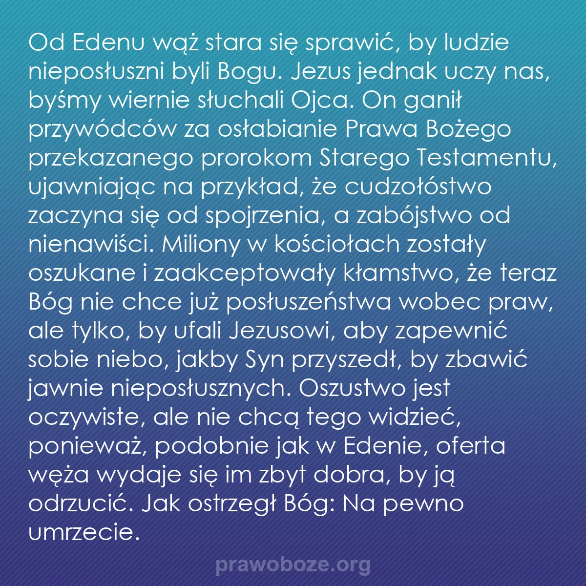 0135 – Grafika o Prawie Bożym: Od Edenu wąż stara się sprawić, by ludzie nieposłuszni...