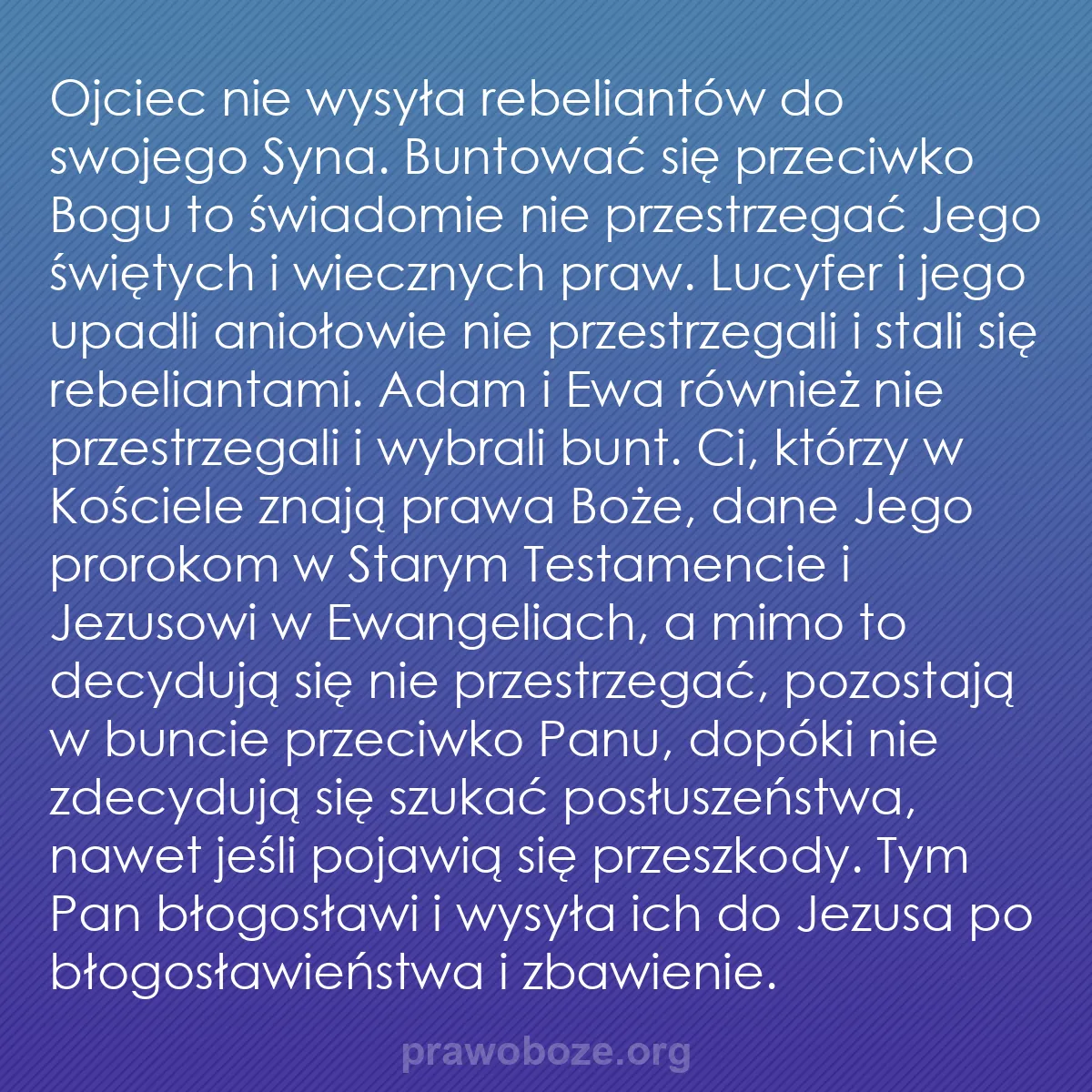 0147 – Grafika o Prawie Bożym: Ojciec nie wysyła rebeliantów do swojego Syna. Buntować...