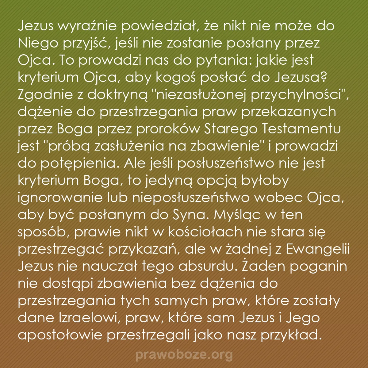 0169 – Grafika o Prawie Bożym: Jezus wyraźnie powiedział, że nikt nie może do Niego...