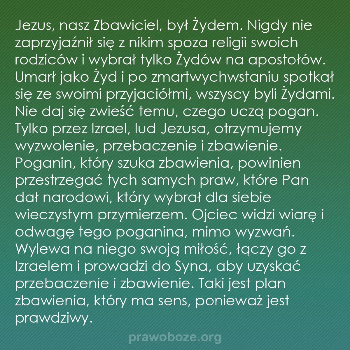 0170 – Grafika o Prawie Bożym: Jezus, nasz Zbawiciel, był Żydem. Nigdy nie zaprzyjaźnił...