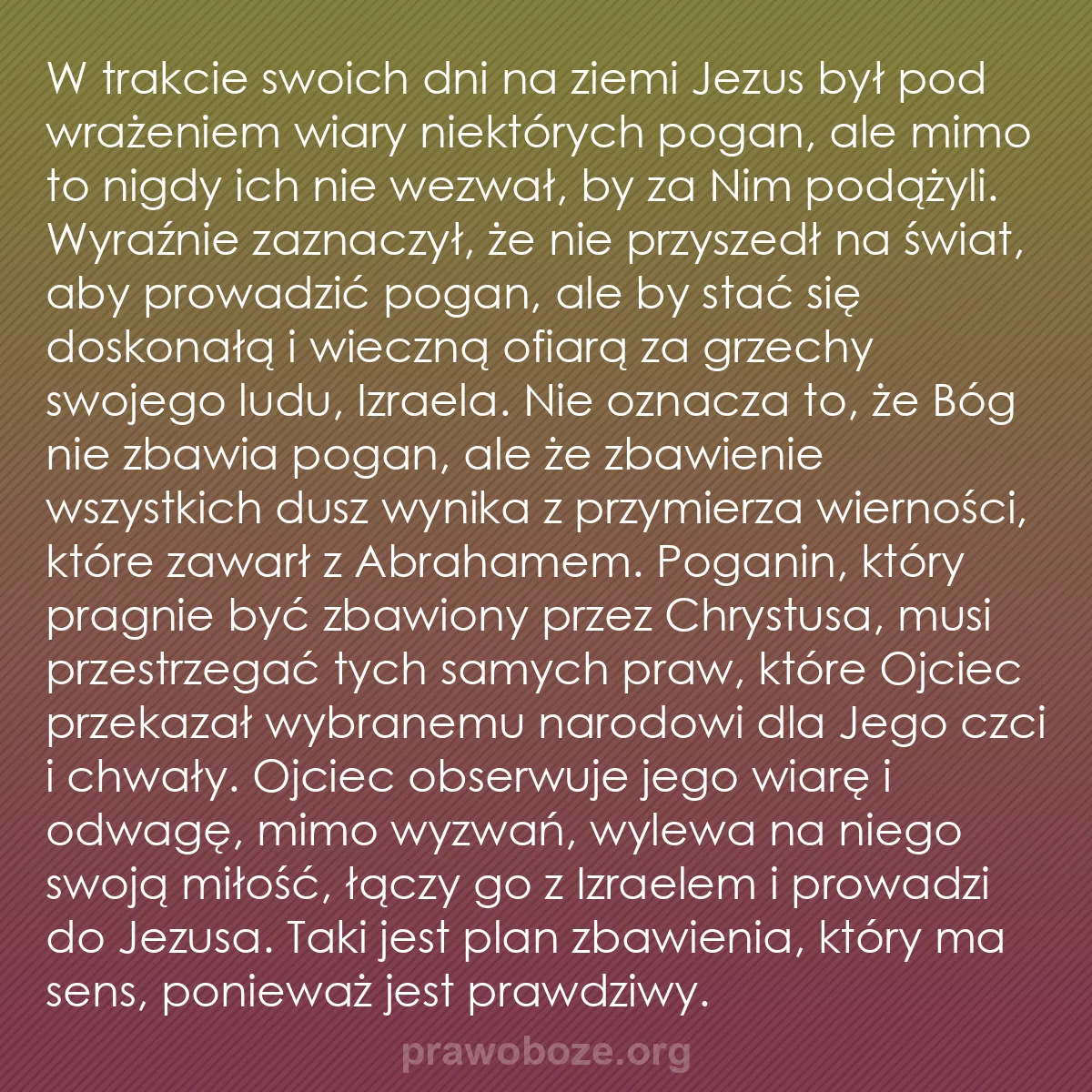 0188 – Grafika o Prawie Bożym: W trakcie swoich dni na ziemi Jezus był pod wrażeniem...