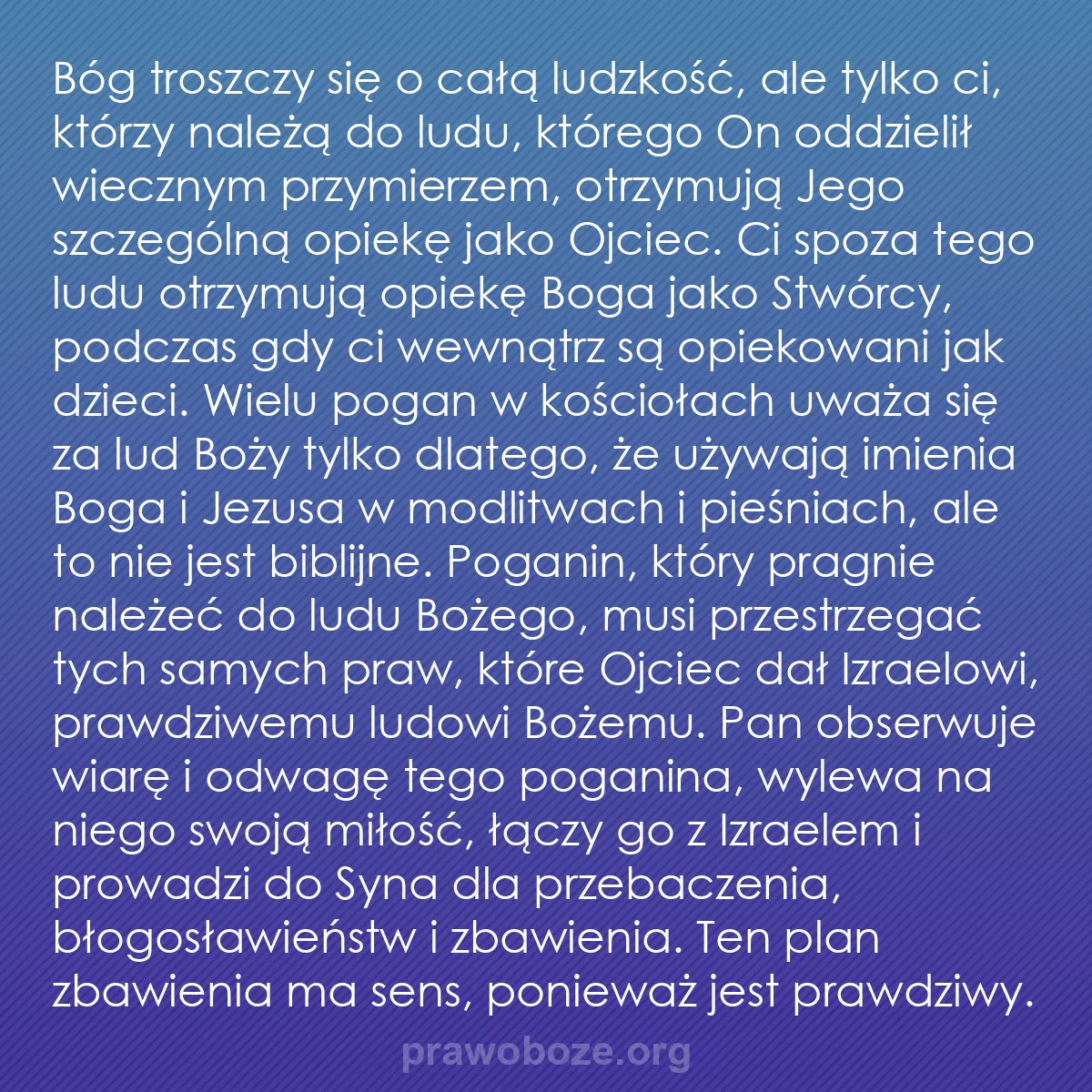 0207 – Grafika o Prawie Bożym: Bóg troszczy się o całą ludzkość, ale tylko ci, którzy...