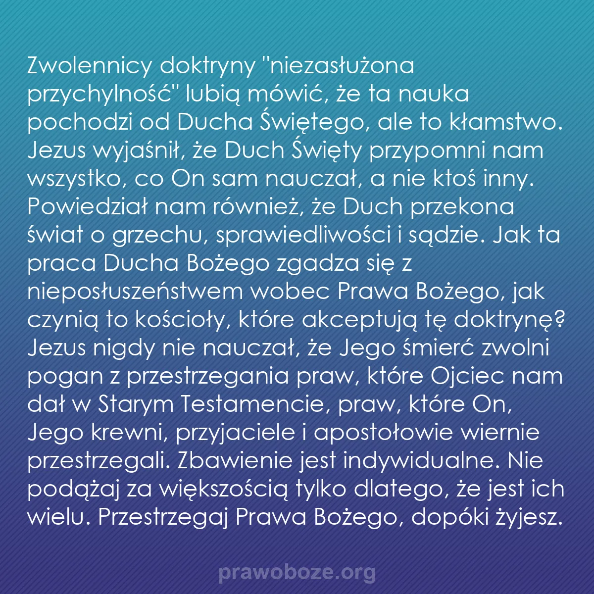 0235 – Grafika o Prawie Bożym: Zwolennicy doktryny "niezasłużona przychylność" lubią...