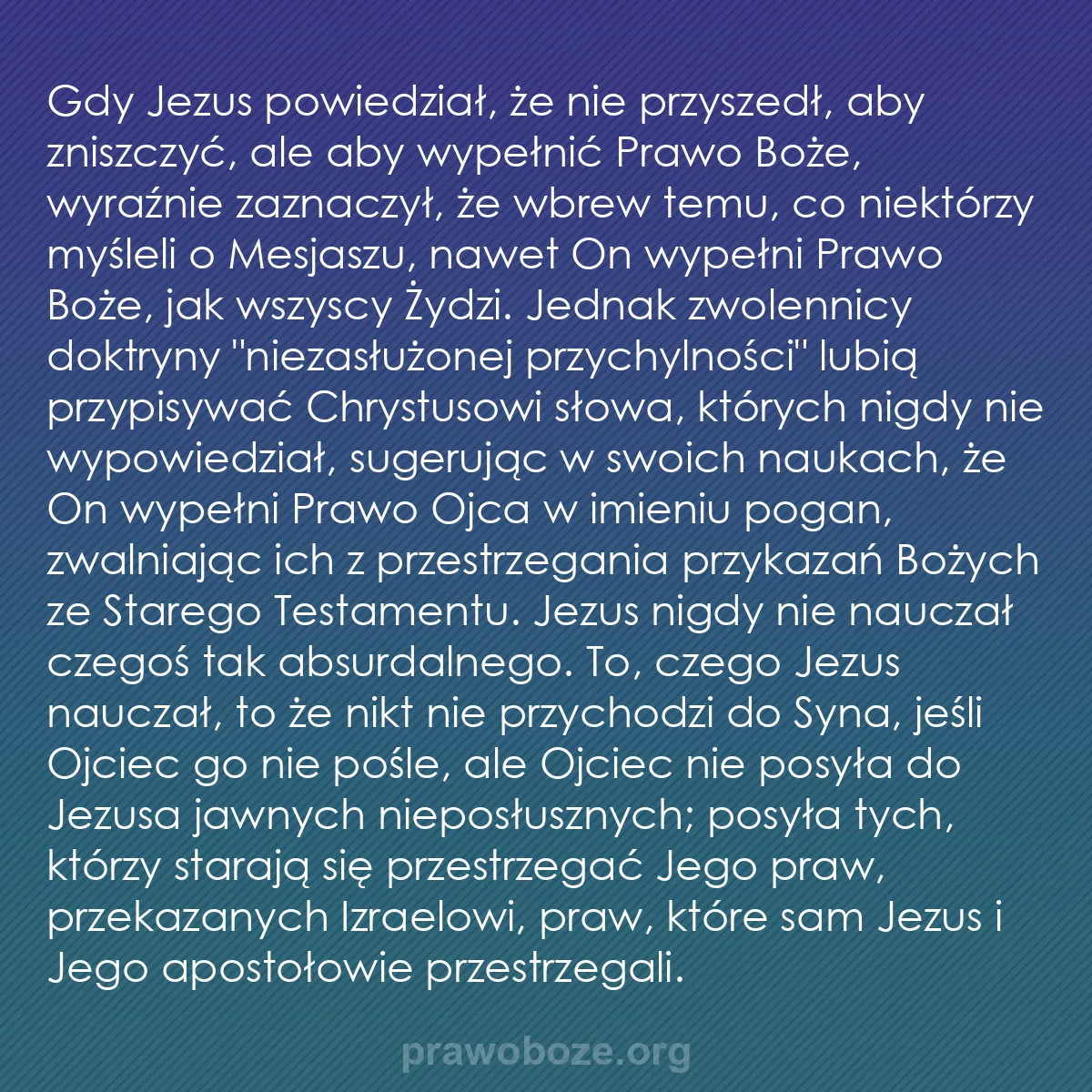 0237 – Grafika o Prawie Bożym: Gdy Jezus powiedział, że nie przyszedł, aby zniszczyć,...