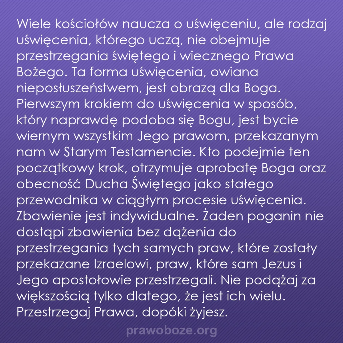 0238 – Grafika o Prawie Bożym: Wiele kościołów naucza o uświęceniu, ale rodzaj uświęcenia,...