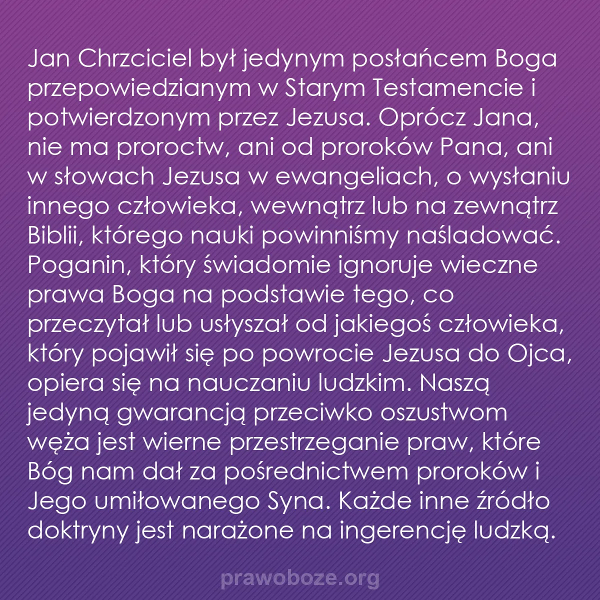 0251 – Grafika o Prawie Bożym: Jan Chrzciciel był jedynym posłańcem Boga przepowiedzianym...