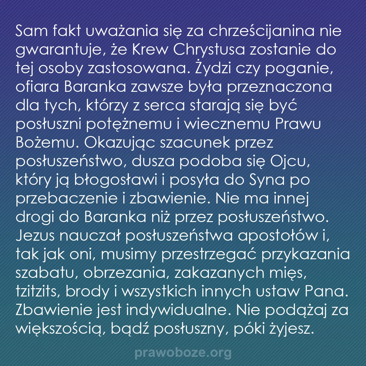 b0057 - Grafika o Prawie Bożym: Sam fakt uważania się za chrześcijanina nie gwarantuje, że Krew...