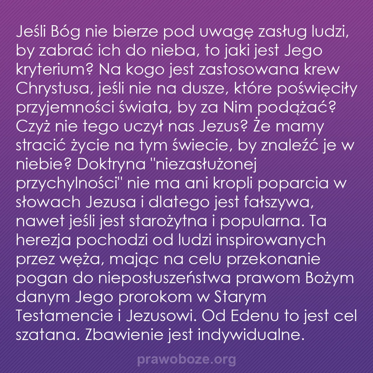 b0071 - Grafika o Prawie Bożym: Jeśli Bóg nie bierze pod uwagę zasług ludzi, by zabrać ich do...