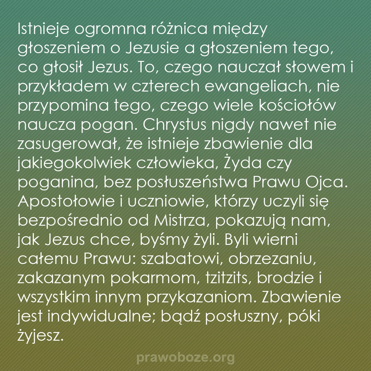 b0083 - Grafika o Prawie Bożym: Istnieje ogromna różnica między głoszeniem o Jezusie a głoszeniem...
