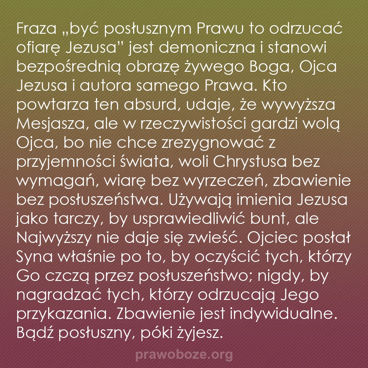 b0088 - Grafika o Prawie Bożym: Fraza „być posłusznym Prawu to odrzucać ofiarę Jezusa” jest...