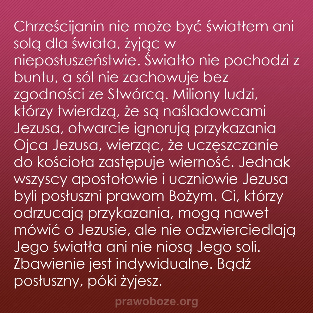 b0099 - Grafika o Prawie Bożym: Chrześcijanin nie może być światłem ani solą dla świata, żyjąc...