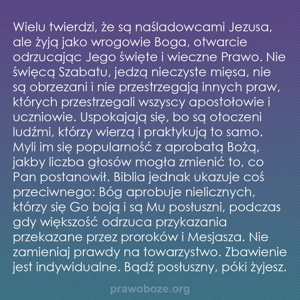 b0142 - Grafika o Prawie Bożym: Wielu twierdzi, że są naśladowcami Jezusa, ale żyją jako wrogowie...