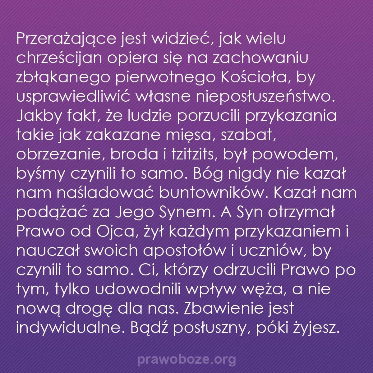 b0171 - Grafika o Prawie Bożym: Przerażające jest widzieć, jak wielu chrześcijan opiera się...