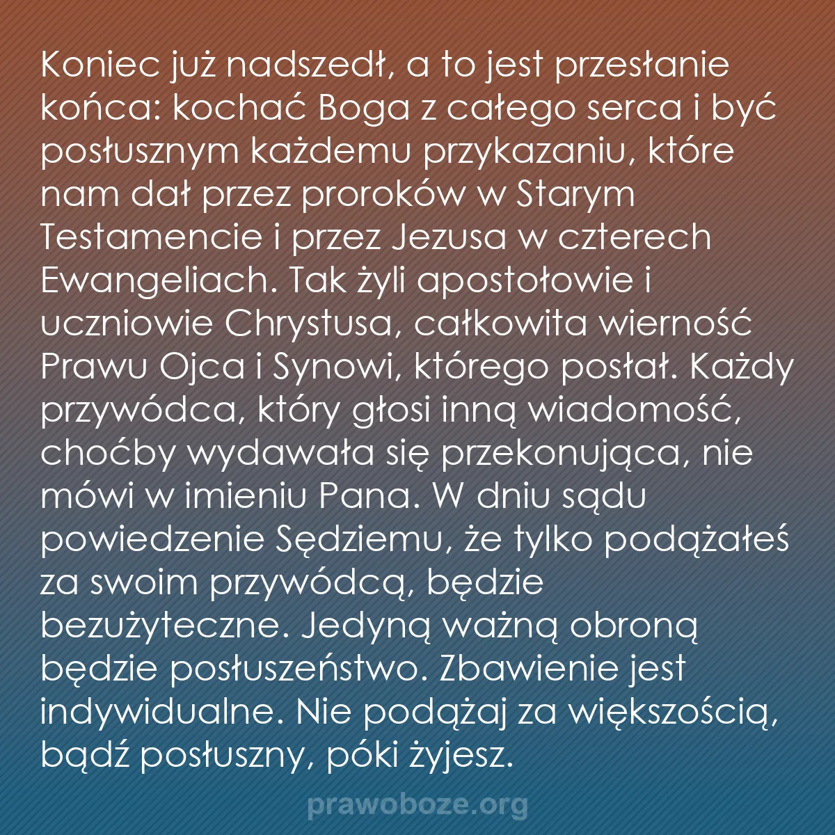b0172 - Grafika o Prawie Bożym: Koniec już nadszedł, a to jest przesłanie końca: kochać Boga...