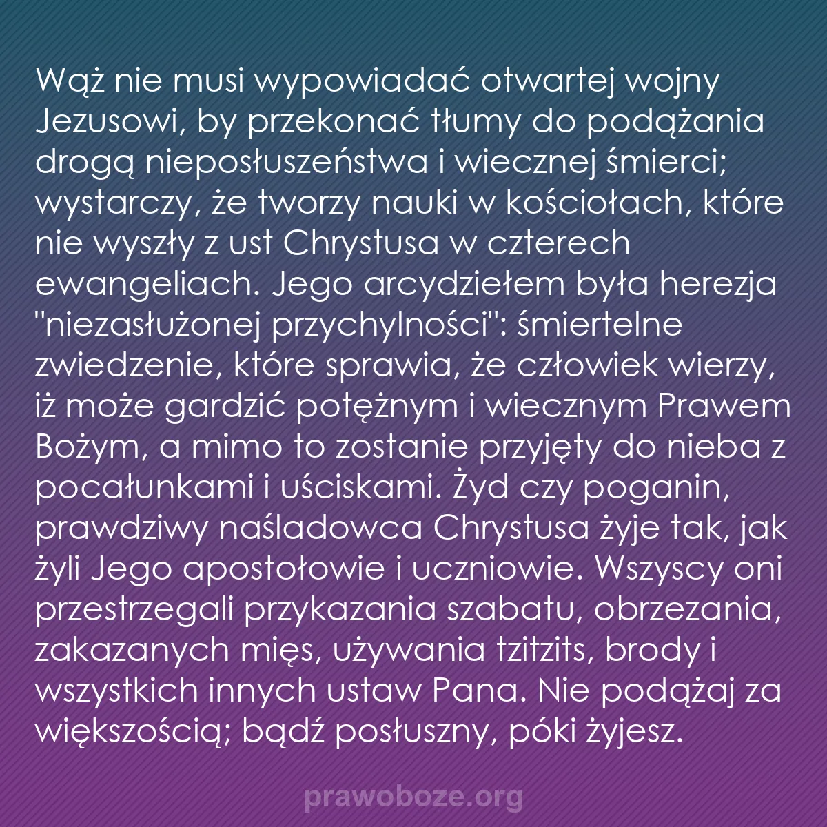 b0174 - Grafika o Prawie Bożym: Wąż nie musi wypowiadać otwartej wojny Jezusowi, by przekonać...