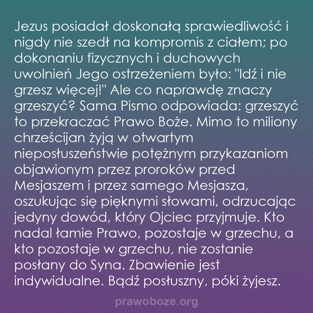 b0184 - Grafika o Prawie Bożym: Jezus posiadał doskonałą sprawiedliwość i nigdy nie szedł na...