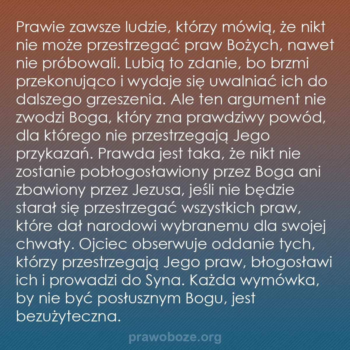b0192 - Grafika o Prawie Bożym: Prawie zawsze ludzie, którzy mówią, że nikt nie może przestrzegać...