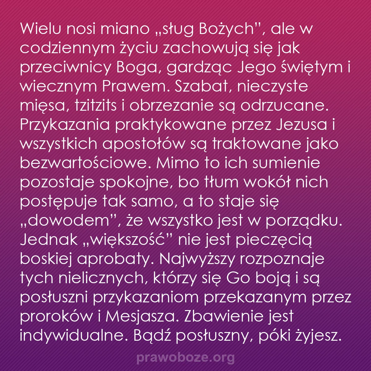b0221 - Grafika o Prawie Bożym: Wielu nosi miano „sług Bożych”, ale w codziennym życiu zachowują...