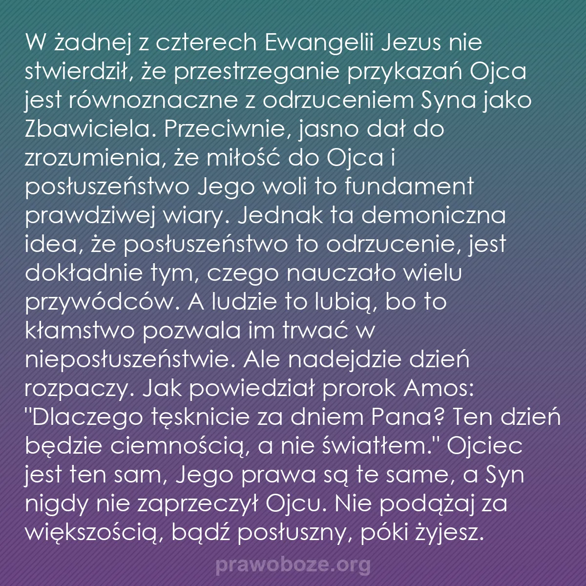 b0244 - Grafika o Prawie Bożym: W żadnej z czterech Ewangelii Jezus nie stwierdził, że przestrzeganie...