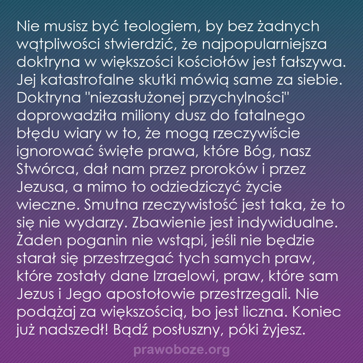 b0254 - Grafika o Prawie Bożym: Nie musisz być teologiem, by bez żadnych wątpliwości stwierdzić,...