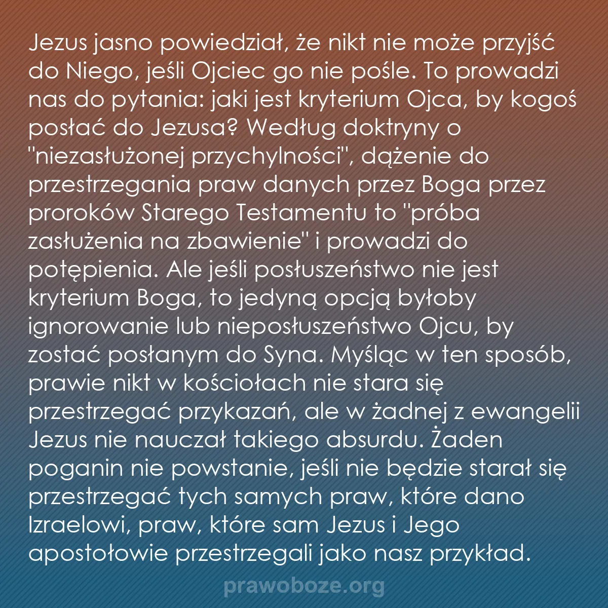 b0272 - Grafika o Prawie Bożym: Jezus jasno powiedział, że nikt nie może przyjść do Niego, jeśli...