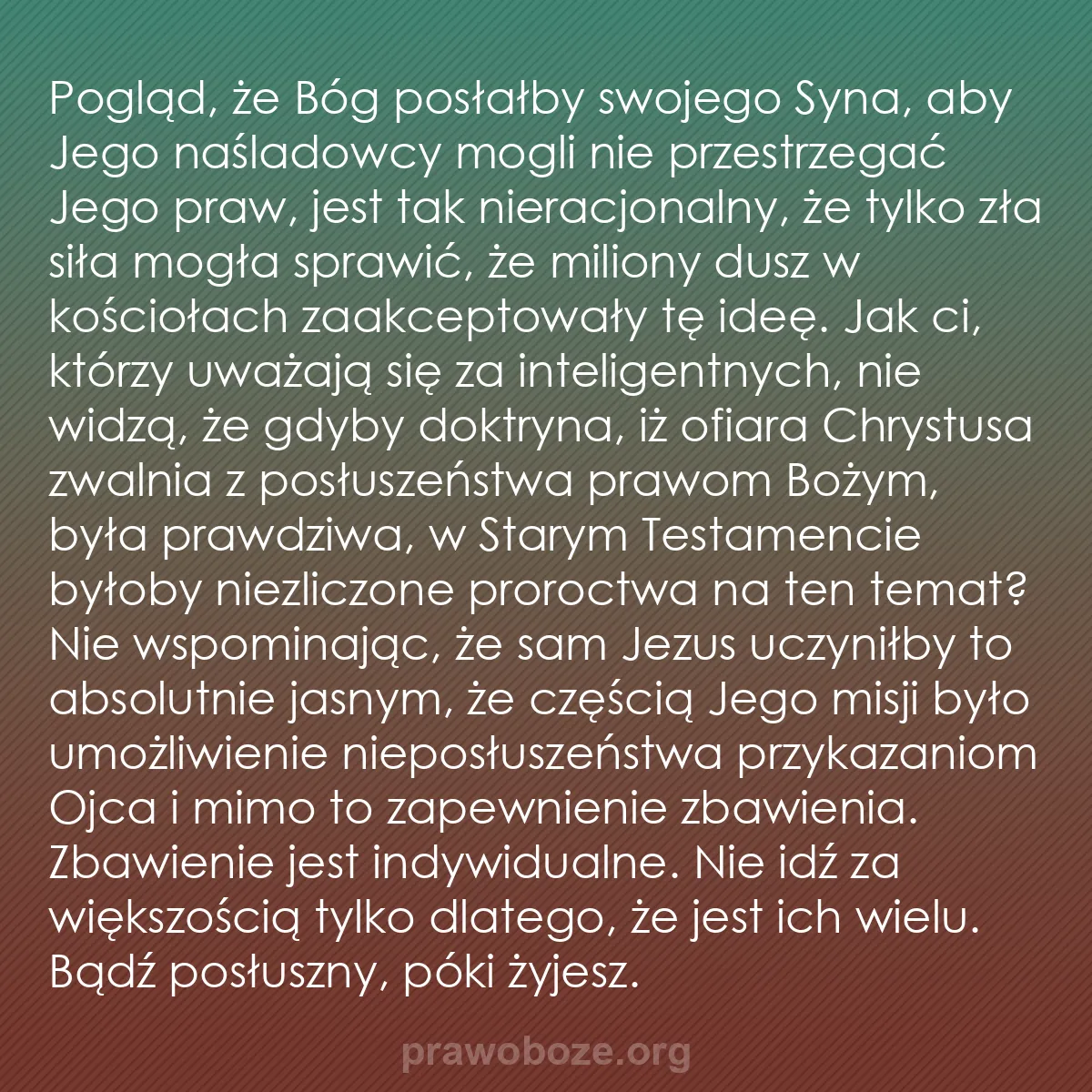 b0273 - Grafika o Prawie Bożym: Pogląd, że Bóg posłałby swojego Syna, aby Jego naśladowcy mogli...