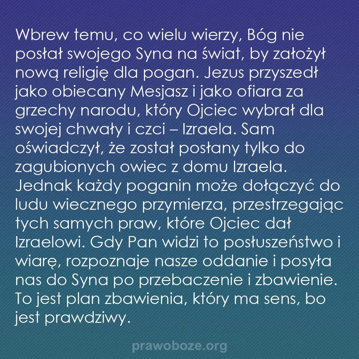 b0277 - Grafika o Prawie Bożym: Wbrew temu, co wielu wierzy, Bóg nie posłał swojego Syna na...