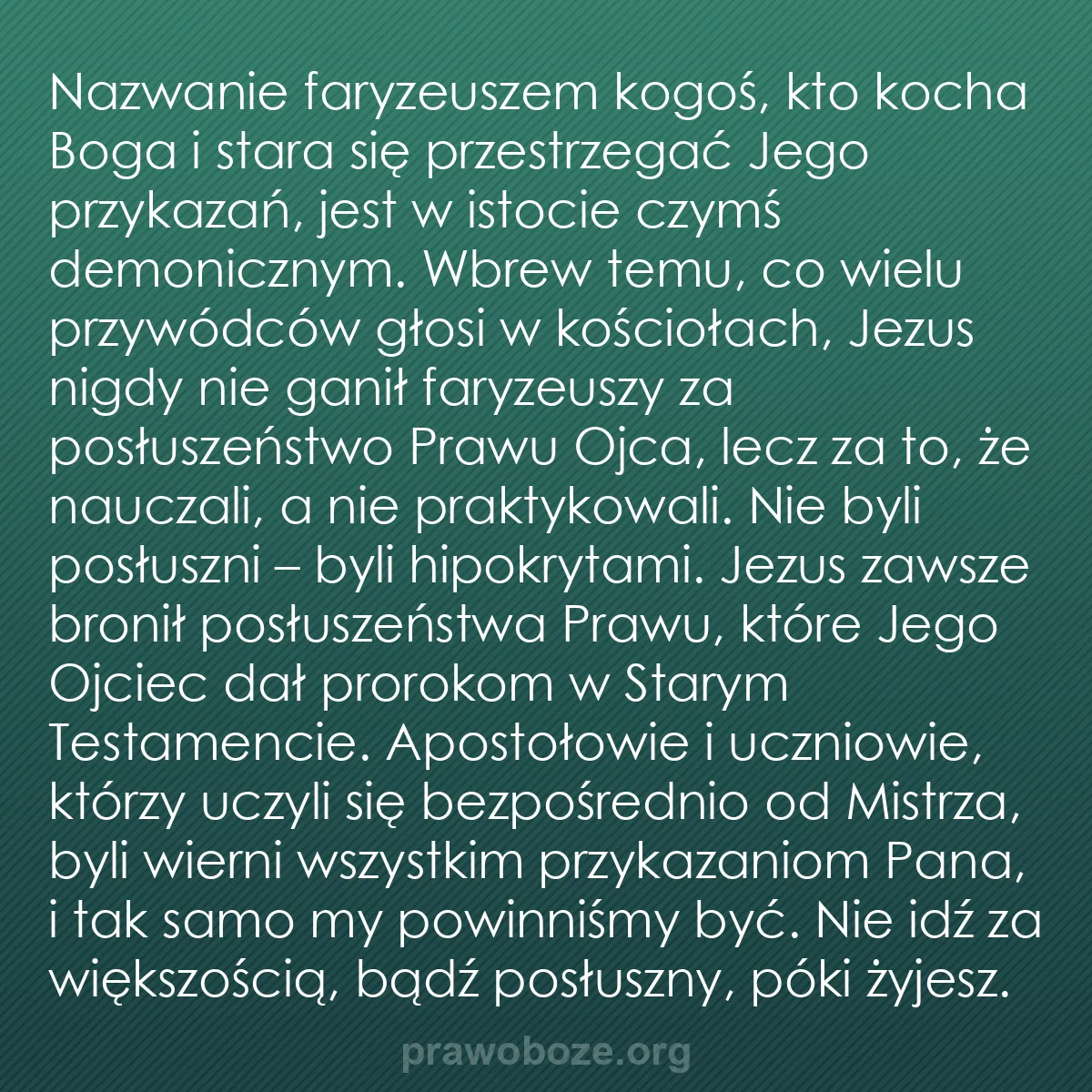 b0280 - Grafika o Prawie Bożym: Nazwanie faryzeuszem kogoś, kto kocha Boga i stara się przestrzegać...