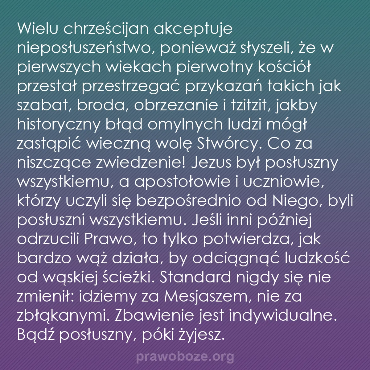 b0284 - Grafika o Prawie Bożym: Wielu chrześcijan akceptuje nieposłuszeństwo, ponieważ słyszeli,...