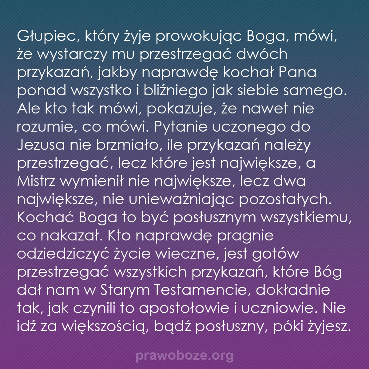 b0294 - Grafika o Prawie Bożym: Głupiec, który żyje prowokując Boga, mówi, że wystarczy mu przestrzegać...