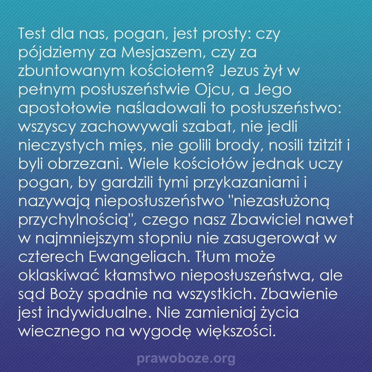 b0295 - Grafika o Prawie Bożym: Test dla nas, pogan, jest prosty: czy pójdziemy za Mesjaszem,...
