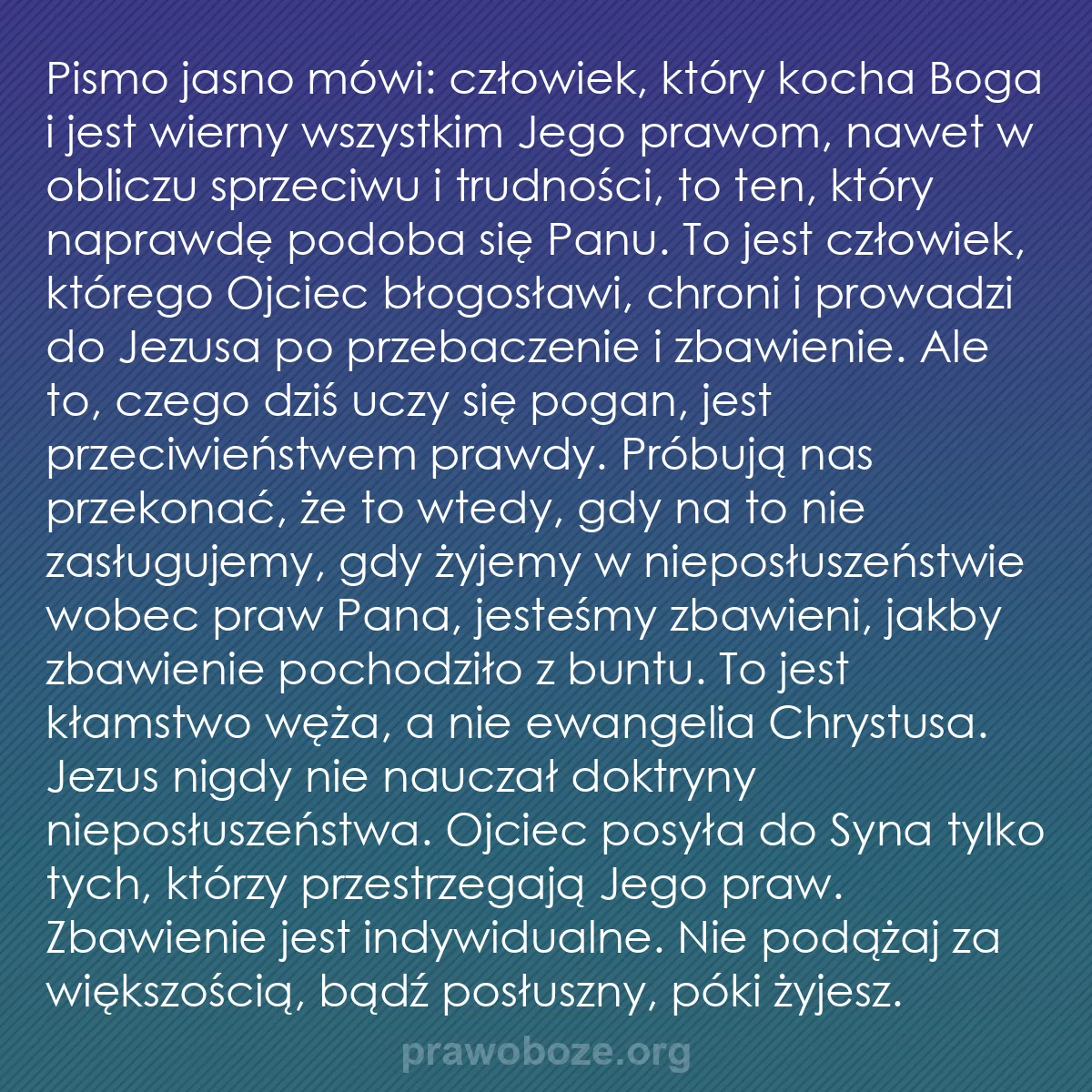 b0317 - Grafika o Prawie Bożym: Pismo jasno mówi: człowiek, który kocha Boga i jest wierny wszystkim...