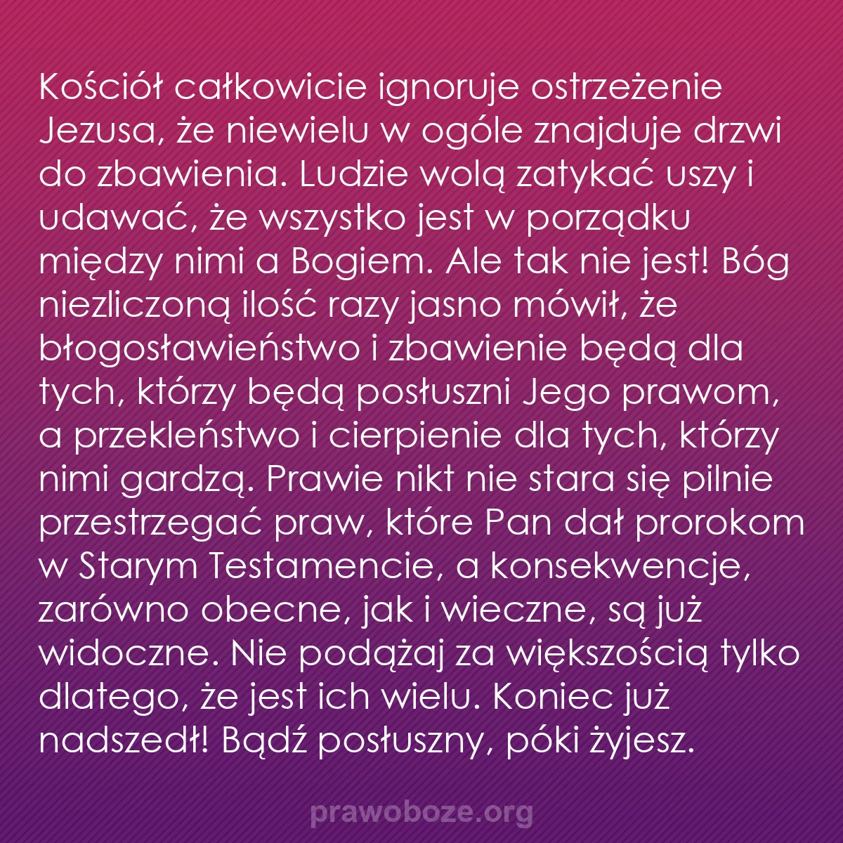 b0321 - Grafika o Prawie Bożym: Kościół całkowicie ignoruje ostrzeżenie Jezusa, że niewielu...