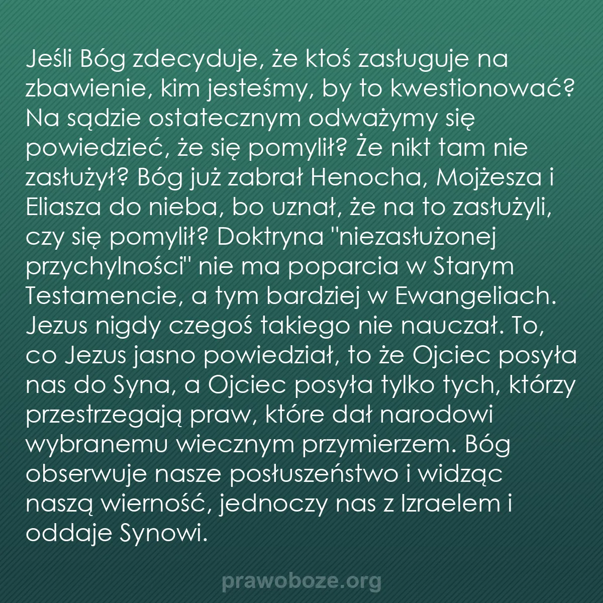 b0340 - Grafika o Prawie Bożym: Jeśli Bóg zdecyduje, że ktoś zasługuje na zbawienie, kim jesteśmy,...