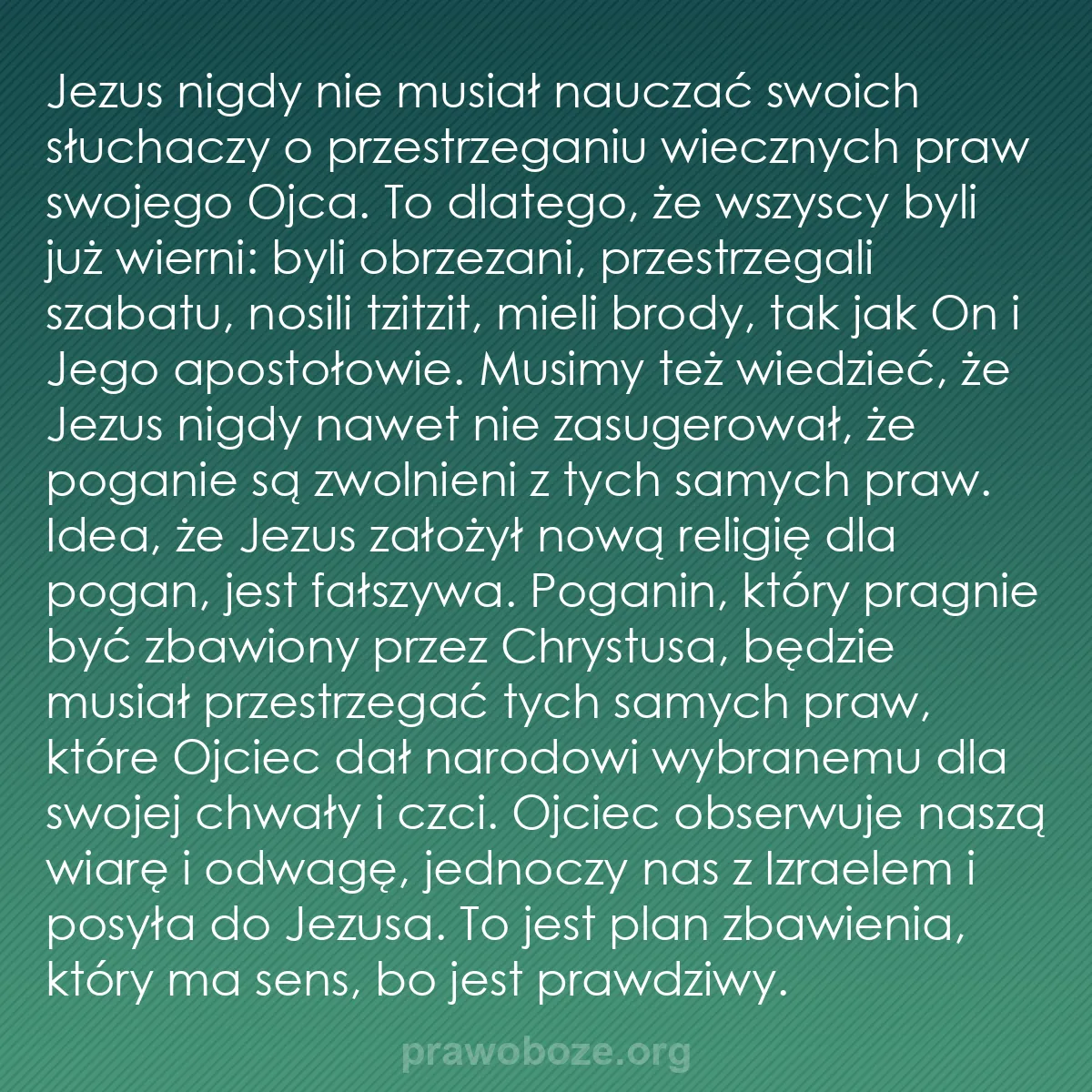 b0365 - Grafika o Prawie Bożym: Jezus nigdy nie musiał nauczać swoich słuchaczy o przestrzeganiu...