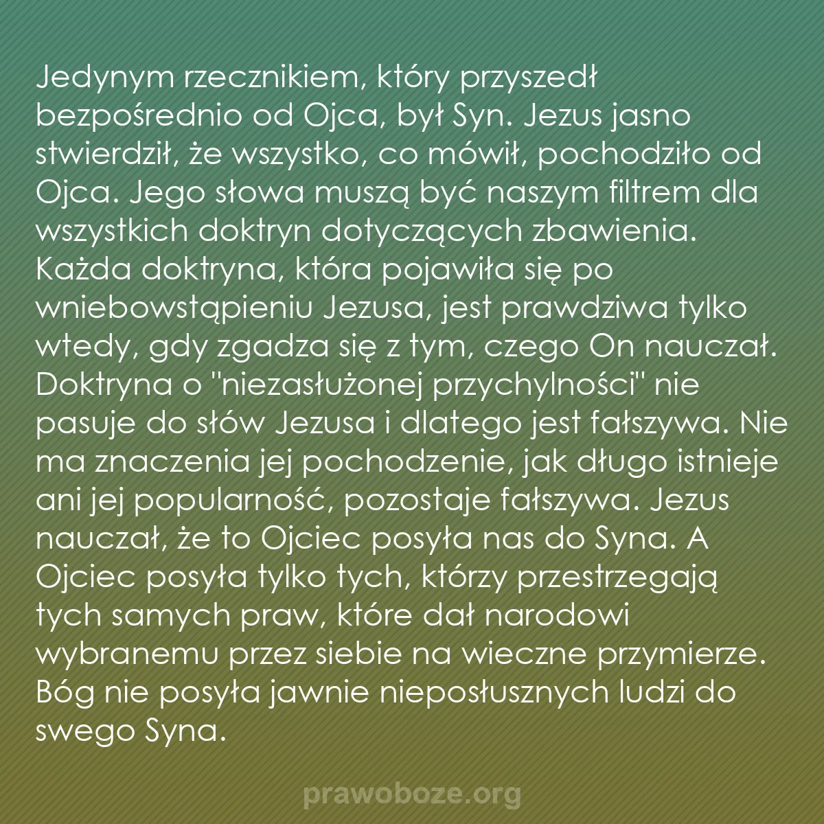 b0383 - Grafika o Prawie Bożym: Jedynym rzecznikiem, który przyszedł bezpośrednio od Ojca, był...