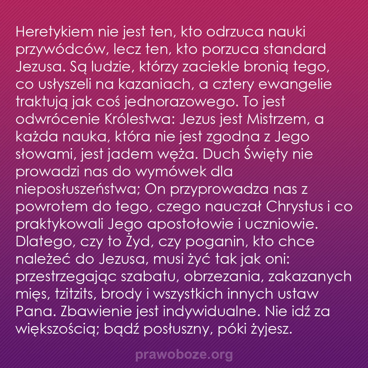 b0401 - Grafika o Prawie Bożym: Heretykiem nie jest ten, kto odrzuca nauki przywódców, lecz...