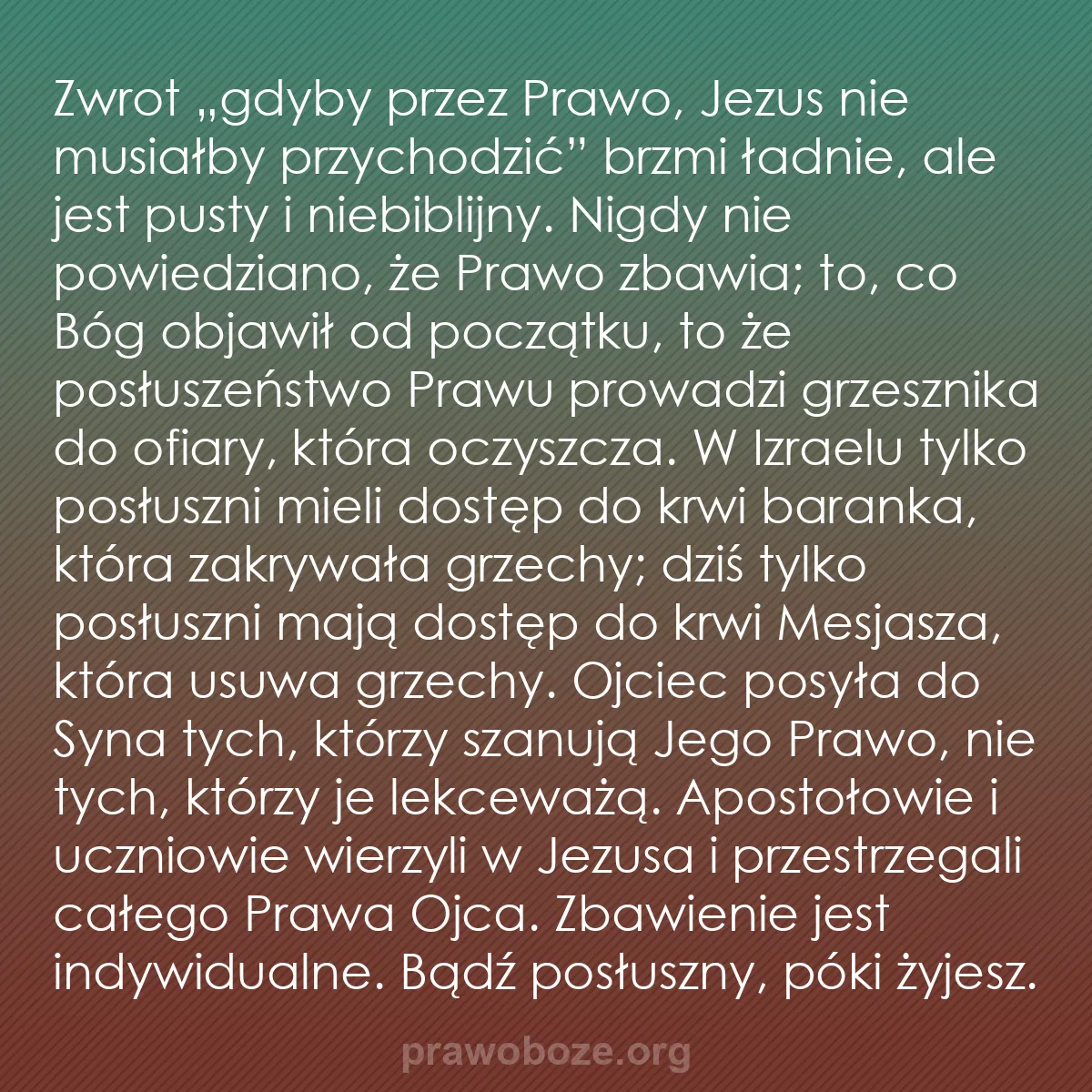b0413 - Grafika o Prawie Bożym: Zwrot „gdyby przez Prawo, Jezus nie musiałby przychodzić” brzmi...