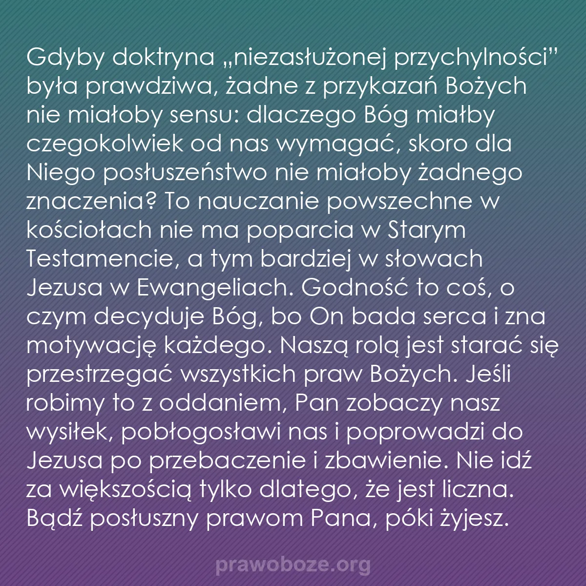 b0484 - Grafika o Prawie Bożym: Gdyby doktryna „niezasłużonej przychylności” była prawdziwa,...