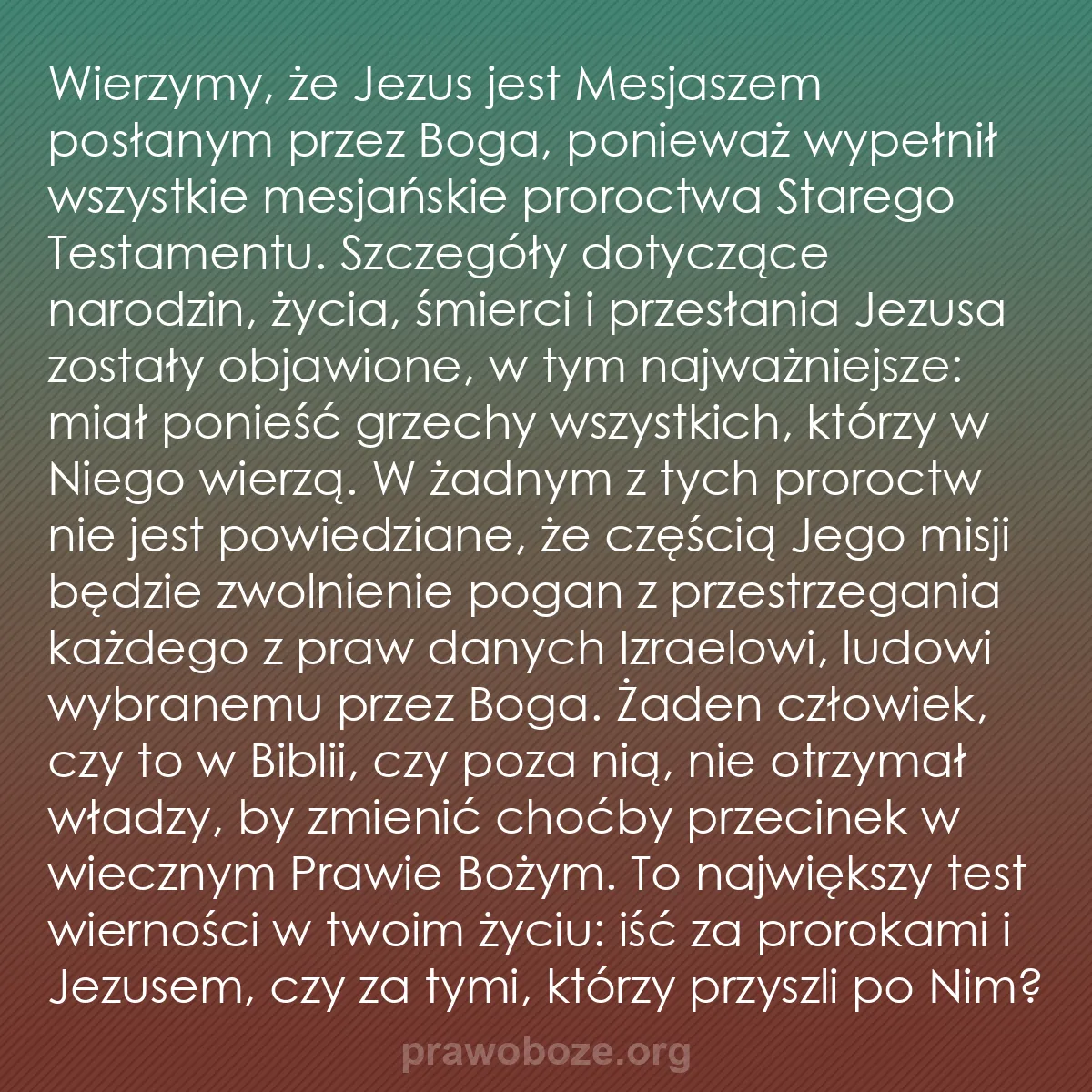 b0493 - Grafika o Prawie Bożym: Wierzymy, że Jezus jest Mesjaszem posłanym przez Boga, ponieważ...