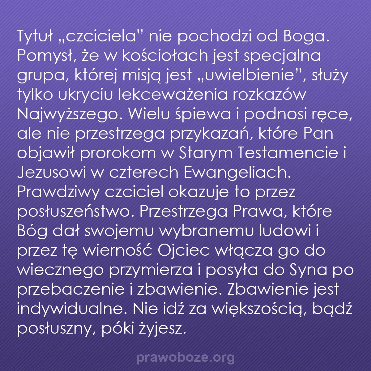 b0518 - Grafika o Prawie Bożym: Tytuł „czciciela” nie pochodzi od Boga. Pomysł, że w kościołach...