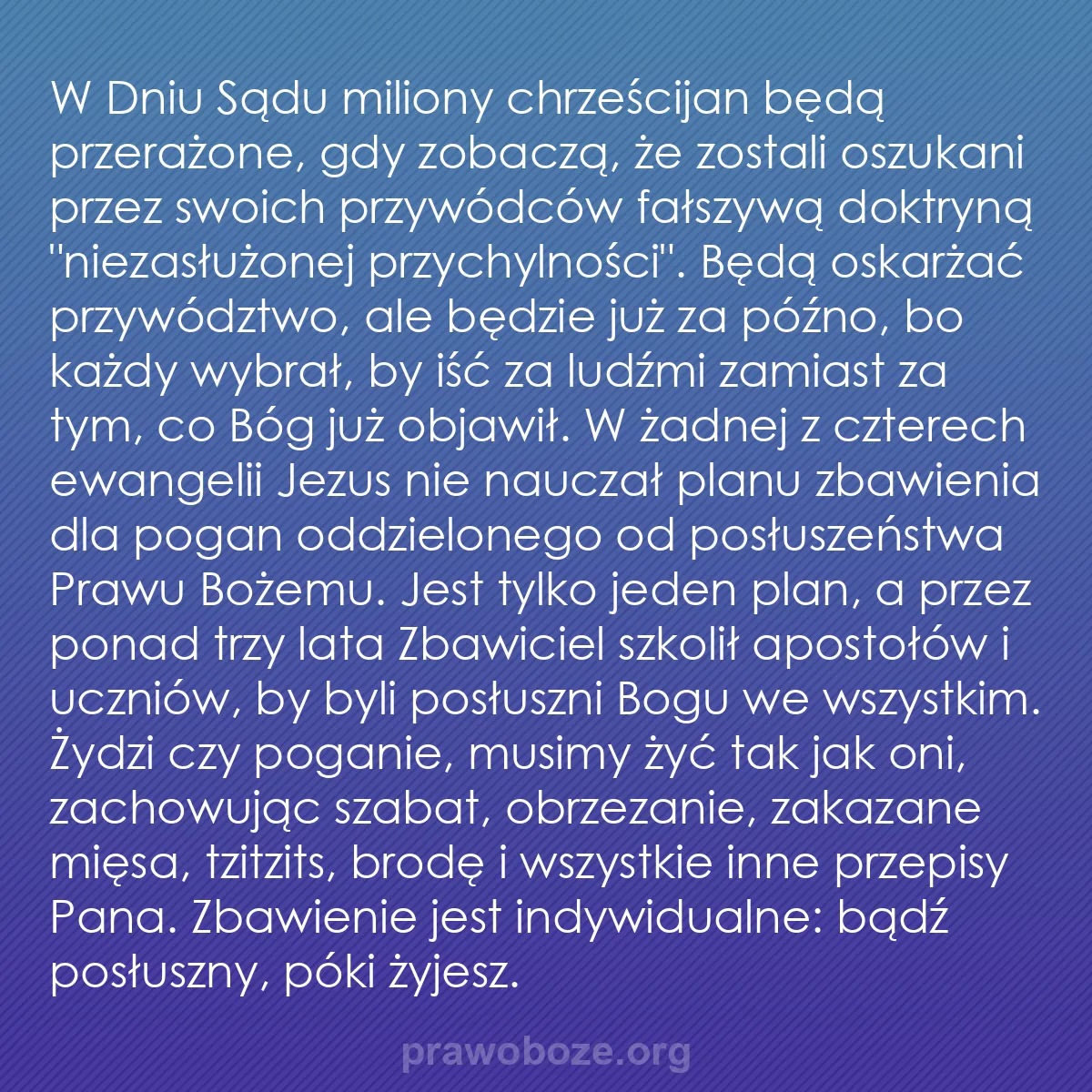 b0527 - Grafika o Prawie Bożym: W Dniu Sądu miliony chrześcijan będą przerażone, gdy zobaczą,...