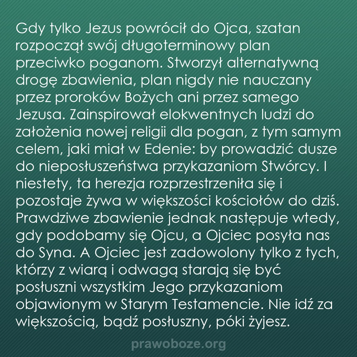 b0540 - Grafika o Prawie Bożym: Gdy tylko Jezus powrócił do Ojca, szatan rozpoczął swój długoterminowy...